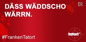 Däss_wäddscho_werrn